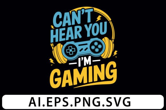 Can t Hear You I m Gaming Funny T-Shirt Review