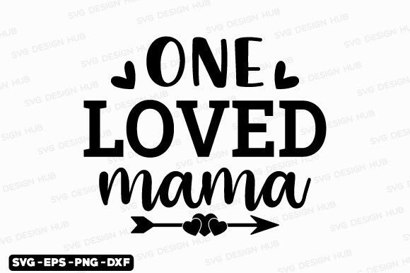 Review: One Loved Mama SVG for Embroidery