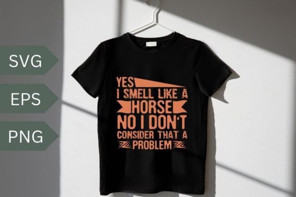Reviewing the Yes I Smell Like a Horse Svg for Embroidery