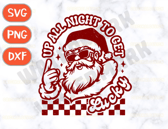 Up All Night to Get Lucky Santa Svg Review